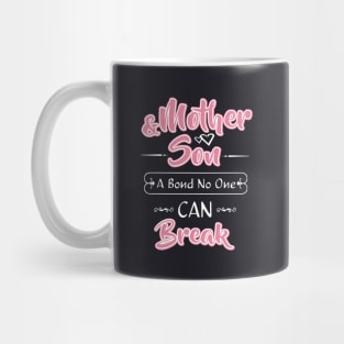 Mother And Son A Bond No Onet Can Break Mother T Shirts Mug